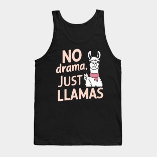 No Drama Just Llamas Funny Chill Vibes Quote Tank Top